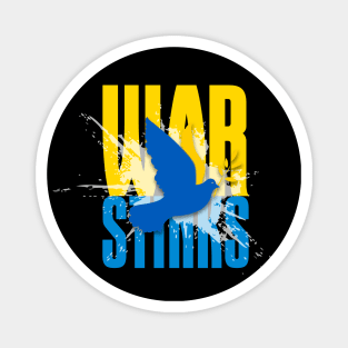 War Stinks! Stop the Ukraine War on a Dark Background Magnet